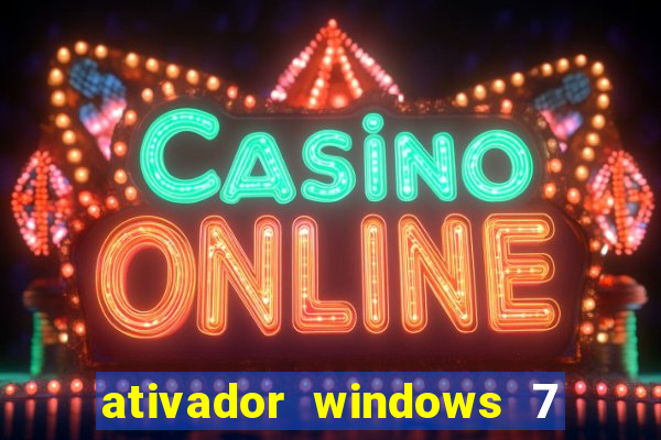 ativador windows 7 ultimate 64 bits download